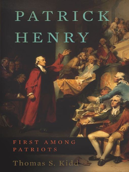 Title details for Patrick Henry by Thomas S Kidd - Available